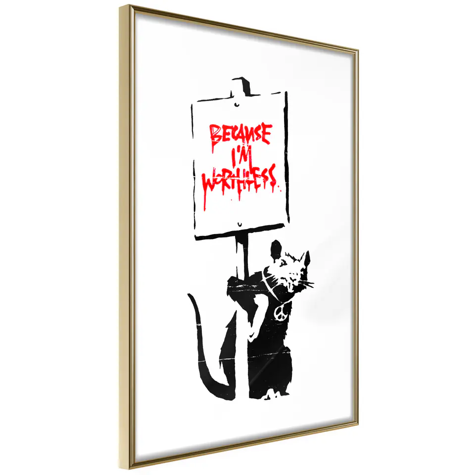 ⁨Poster - Banksy: Because I'm Worthless (size 30x45, finish Gold frame)⁩ at Wasserman.eu
