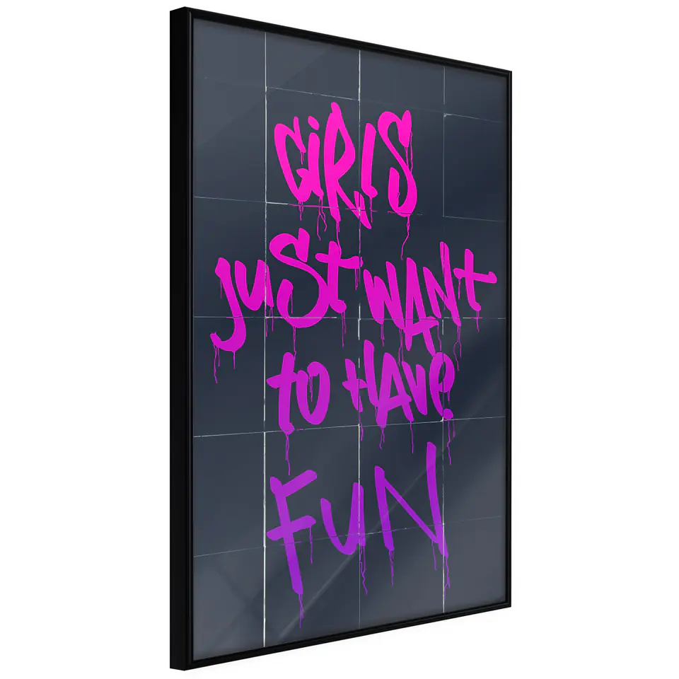 ⁨Plakat - Girls Just Want to Have Fun [Poster] (rozmiar 20x30, wykończenie Rama czarna)⁩ w sklepie Wasserman.eu