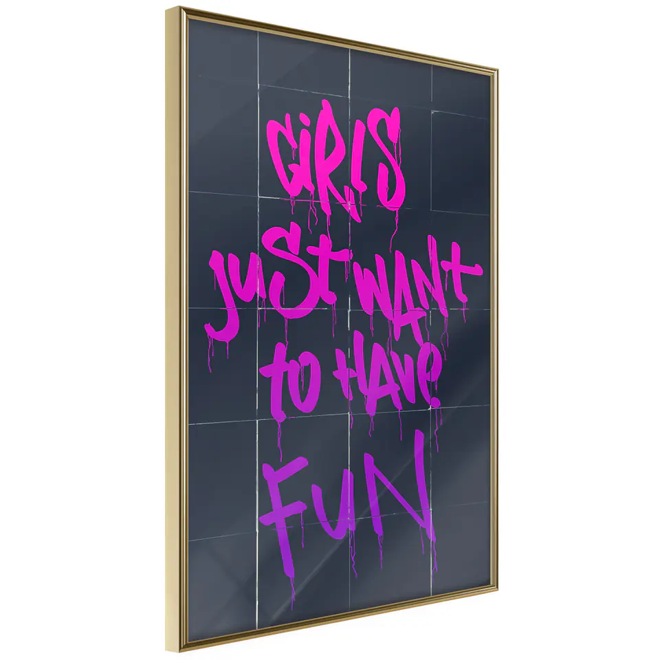 ⁨Plakat - Girls Just Want to Have Fun [Poster] (rozmiar 20x30, wykończenie Rama złota)⁩ w sklepie Wasserman.eu