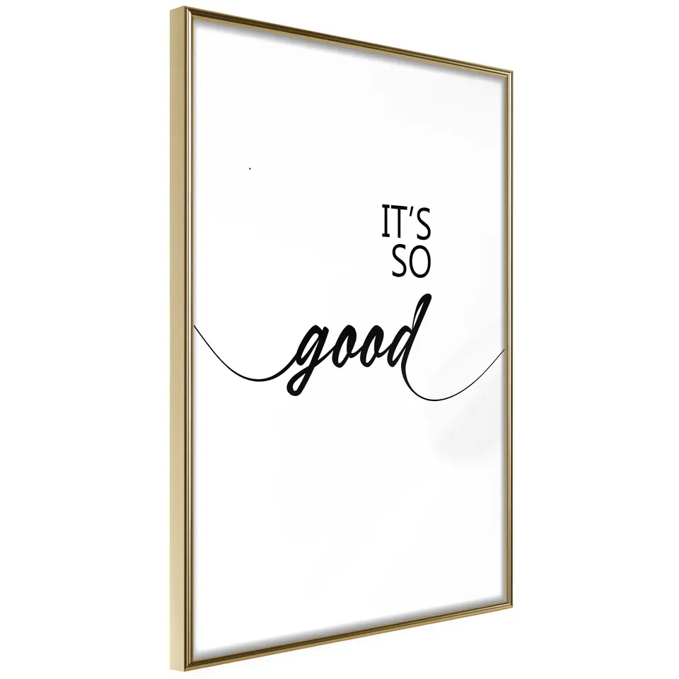 ⁨Plakat - It's so Good [Poster] (rozmiar 20x30, wykończenie Rama złota)⁩ w sklepie Wasserman.eu