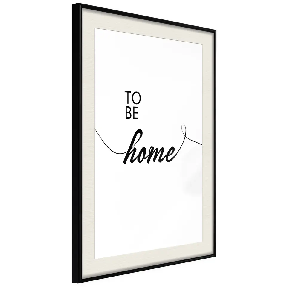 ⁨Plakat - To Be Home [Poster] (rozmiar 40x60, wykończenie Rama czarna z passe-partout)⁩ w sklepie Wasserman.eu