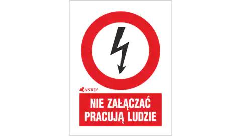 ⁨Samoprzylepna tabliczka ostrzegawcza /NIE ZAŁĄCZAĆ PRACUJĄ LUDZIE 52X74/ 2EZA/Q1/F⁩ w sklepie Wasserman.eu