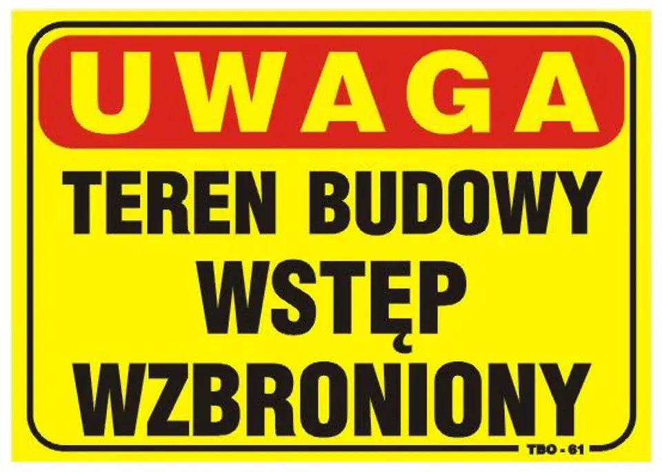 ⁨TABLICA 35*25CM UWAGA! TEREN BUDOWY WSTĘP WZBRONIONY⁩ w sklepie Wasserman.eu