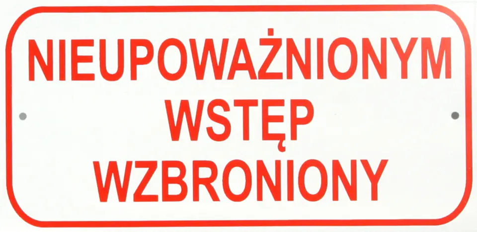 ⁨TABLICA MAŁA 10*20CM NIEUPOWAŻNIONYM WSTĘP WZBRONIONY⁩ w sklepie Wasserman.eu