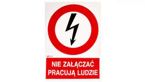 ⁨Samoprzylepna tabliczka ostrzegawcza /NIE ZAŁĄCZAĆ PRACUJA LUDZIE 148X210/ 2EZA/Q4/F⁩ w sklepie Wasserman.eu