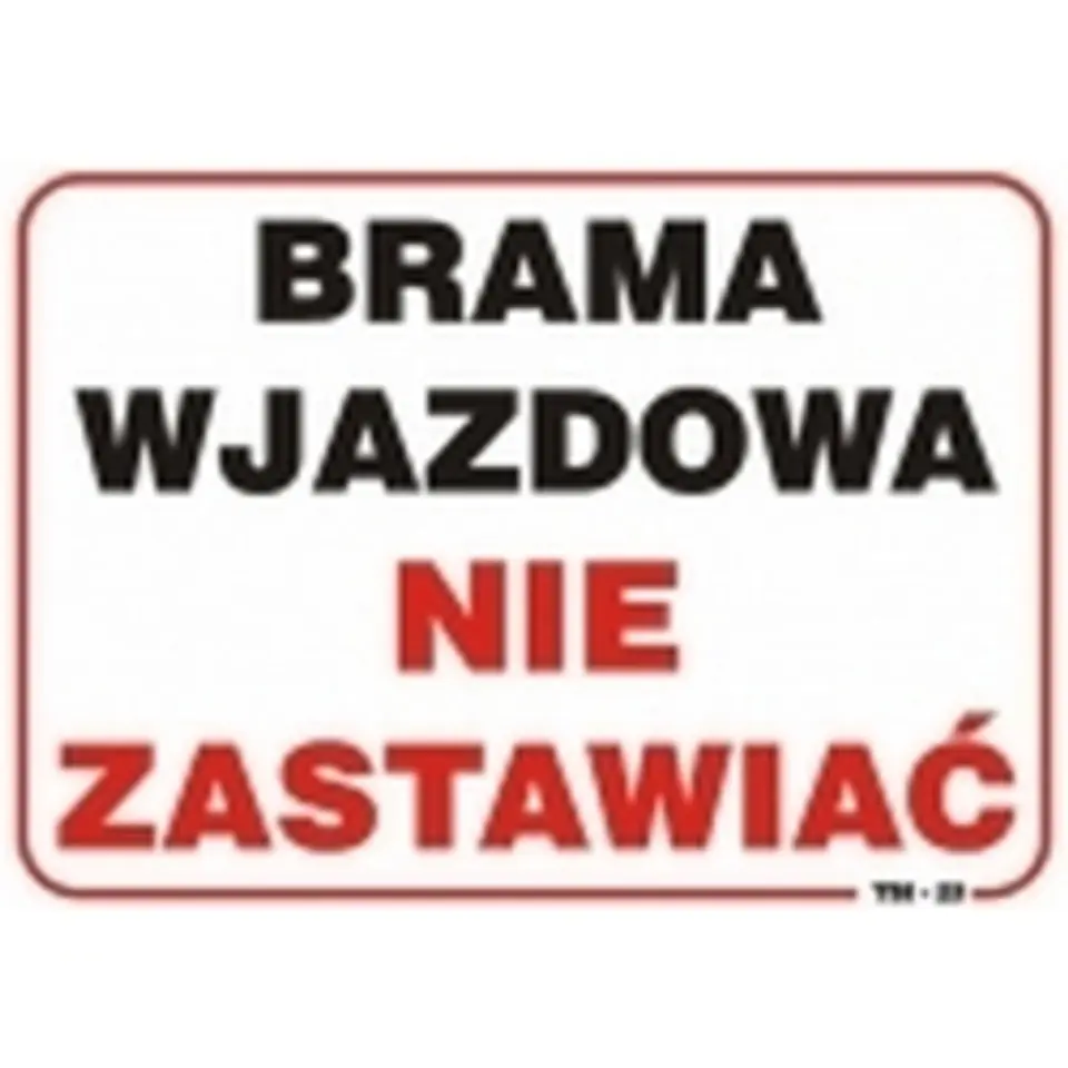 ⁨TABLICA MAŁA 10*20CM BRAMA NIE ZASTAWIAĆ⁩ w sklepie Wasserman.eu