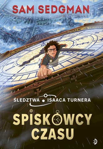 ⁨Spiskowcy czasu. Śledztwa Isaaca Turnera, tom 1⁩ w sklepie Wasserman.eu