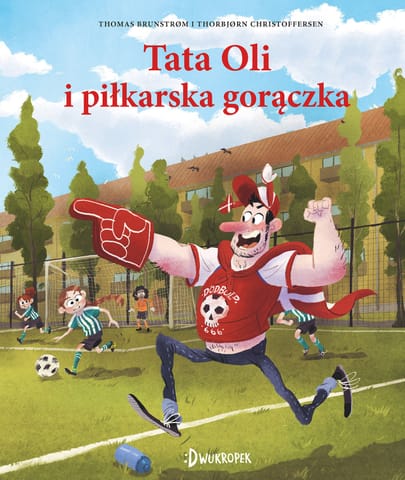 ⁨Tata Oli i piłkarska gorączka. Tata Oli, tom 13⁩ w sklepie Wasserman.eu