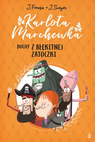 ⁨Duchy z Błękitnej Zatoczki. Karlota Marchewka t.1⁩ w sklepie Wasserman.eu