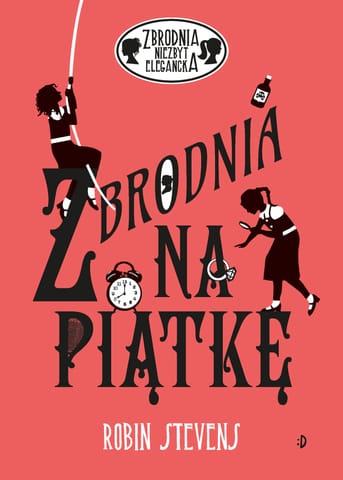 ⁨Zbrodnia niezbyt elegancka. 9. Zbrodnia na piątkę. Zbrodnia niezbyt⁩ w sklepie Wasserman.eu