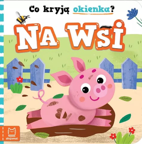 ⁨KSIĄŻECZKA DLA DZIECI - CO KRYJĄ OKIENKA? NA WSI⁩ w sklepie Wasserman.eu
