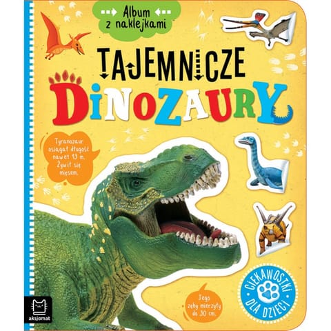 ⁨Album z naklejkami. Tajemnicze dinozaury. Ciekawostki dla dzieci⁩ w sklepie Wasserman.eu