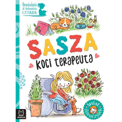 ⁨Opowiadania do doskonalenia czytania. Świat dziewczynek. Sasza - koci terapeuta⁩ w sklepie Wasserman.eu