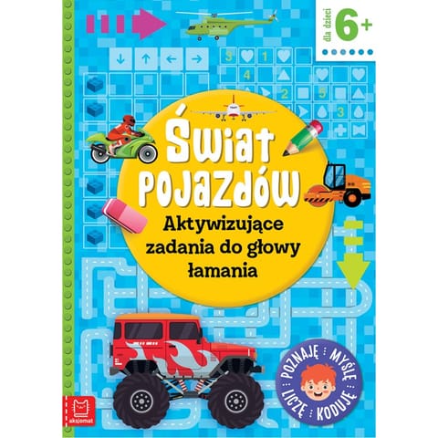 ⁨Świat pojazdów. Aktywizujące zadania do głowy łamania. Poznaję, myślę, liczę, koduję⁩ w sklepie Wasserman.eu