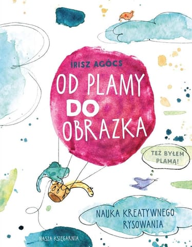 ⁨Od plamy do obrazka. Nauka kreatywnego rysowania⁩ w sklepie Wasserman.eu
