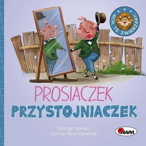 ⁨Ach te zwierzaki prosiaczek AWM WYDAWNICTWO⁩ w sklepie Wasserman.eu