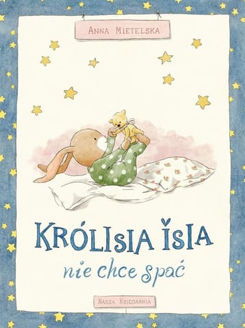 ⁨Królisia Isia nie chce spać⁩ w sklepie Wasserman.eu