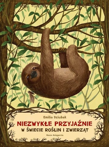 ⁨Niezwykłe przyjaźnie. W świecie roślin i zwierząt⁩ w sklepie Wasserman.eu