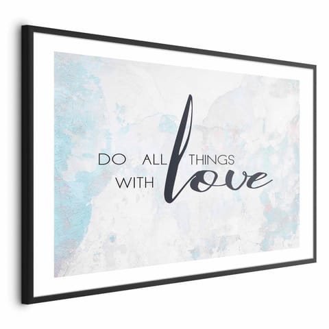 ⁨Plakat - Do all things with love (rozmiar 42x29.7, wykończenie Rama czarna z marginesem)⁩ w sklepie Wasserman.eu