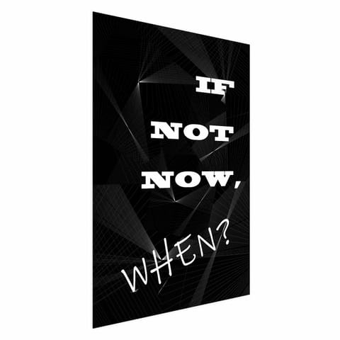⁨Plakat - If not now, when? (rozmiar 60x90, wykończenie Bez ramy)⁩ w sklepie Wasserman.eu