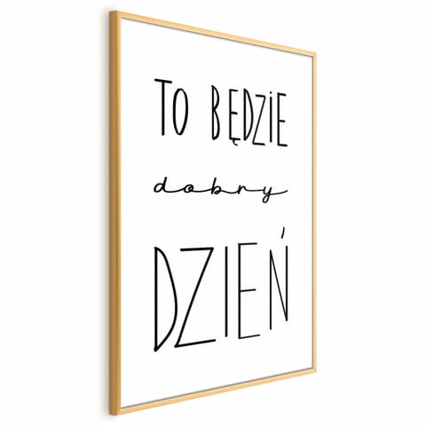 ⁨Plakat - To będzie dobry dzień (rozmiar 21x30, wykończenie Rama złota)⁩ w sklepie Wasserman.eu
