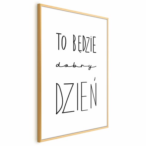 ⁨Plakat - To będzie dobry dzień (rozmiar 60x90, wykończenie Rama złota z marginesem)⁩ w sklepie Wasserman.eu