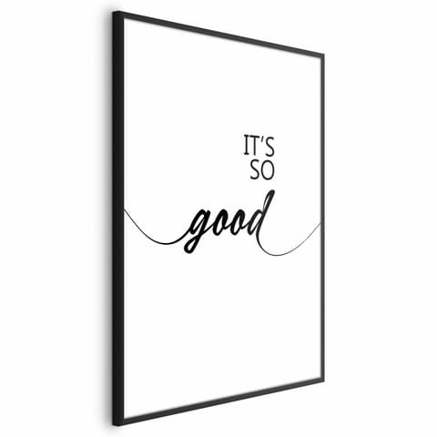 ⁨Plakat - It's so Good (rozmiar 21x30, wykończenie Rama czarna)⁩ w sklepie Wasserman.eu