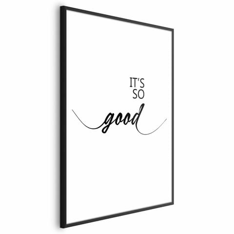 ⁨Plakat - It's so Good (rozmiar 60x90, wykończenie Rama czarna z marginesem)⁩ w sklepie Wasserman.eu