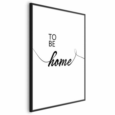 ⁨Plakat - To Be Home (rozmiar 21x30, wykończenie Rama czarna)⁩ w sklepie Wasserman.eu