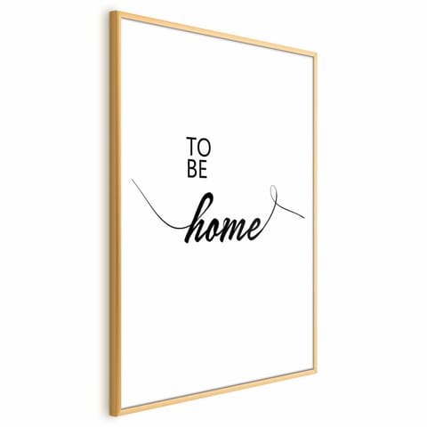 ⁨Plakat - To Be Home (rozmiar 60x90, wykończenie Rama złota z marginesem)⁩ w sklepie Wasserman.eu