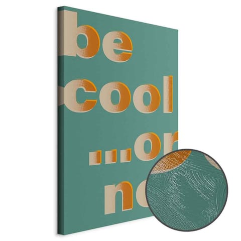 ⁨Obraz - Be Cool... or Not (1-częściowy) pionowy (rozmiar 80x120, wykończenie Premium Print)⁩ w sklepie Wasserman.eu