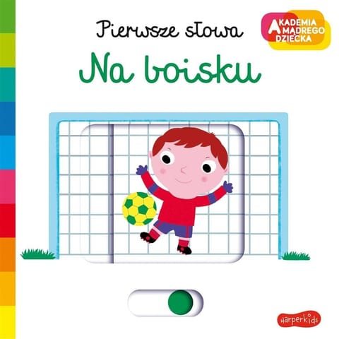 ⁨Akademia mądrego dziecka. Na boisku⁩ w sklepie Wasserman.eu